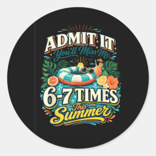 Funny Summer Vacation Quote Beach Pool Party Classic Round Sticker