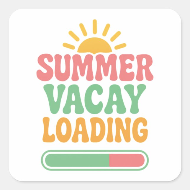 Funny Summer Vacay Loading Retro Vacation Square Sticker (Front)
