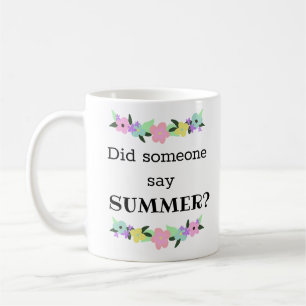 Funny Summer's Coming Teacher Coffee Mug