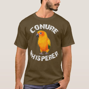 Funny Sun Conure Apparel Conure Whisperer Parrot T-Shirt