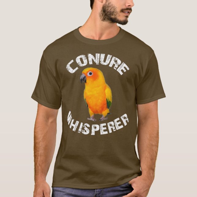 Funny Sun Conure Apparel Conure Whisperer Parrot T-Shirt (Front)