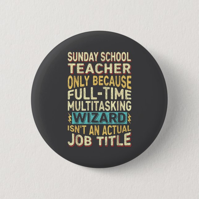 Funny Sunday School Teacher Multitasking Wizard Qu 6 Cm Round Badge (Front)