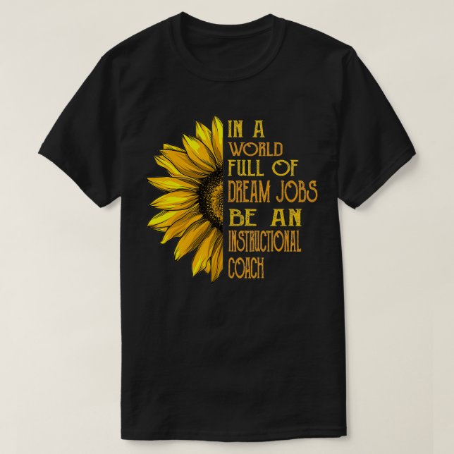 Funny Sunflower s Instructional Coach s  T-Shirt (Design Front)