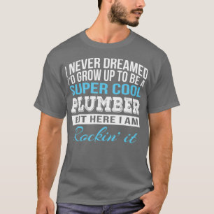 Funny Super Cool Plumber Tshirt Gift