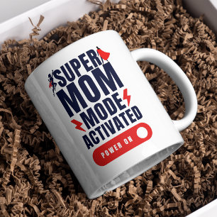 Funny Super Mom Mode Activated Quote Mother's Day  Coffee Mug
