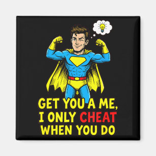 Funny superhero cheating joke sarcastic quote magnet