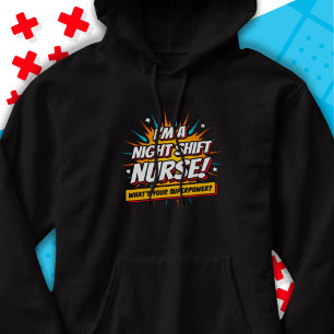 Funny Superpower Night Shift Nurse Appreciation Hoodie