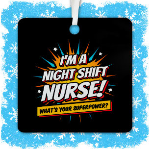 Funny Superpower Night Shift Nurse Appreciation Metal Tree Decoration