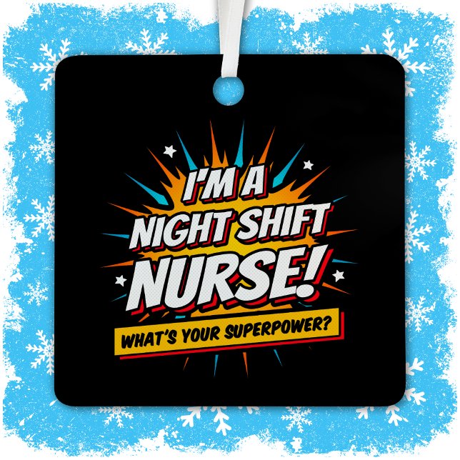 Funny Superpower Night Shift Nurse Appreciation Metal Tree Decoration (Creator Uploaded)