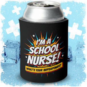 Funny Superpower School Nurse Appreciation Can Cooler