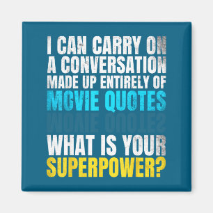 Funny Superwer. Conversation Of Movie Quotes. And Magnet