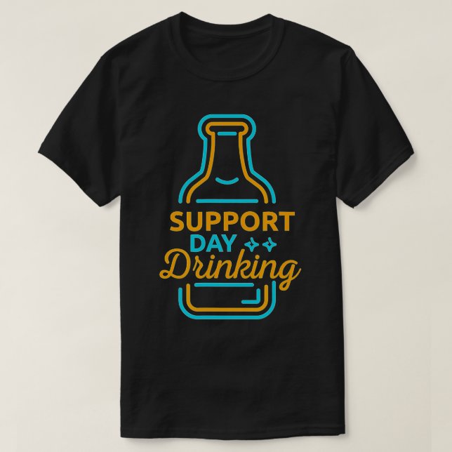 Funny Support Day Drinking Sunday Funday Gift for  T-Shirt (Design Front)