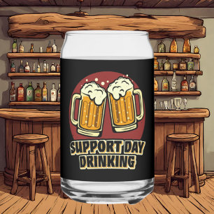 Funny support day drinking word art beer can glass