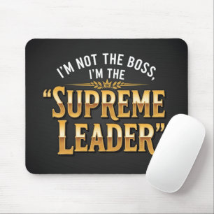 Funny Supreme Leader Gold Typography Office Mouse Mat