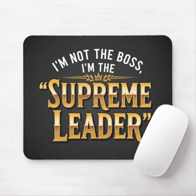 Funny Supreme Leader Gold Typography Office Mouse Mat (With Mouse)