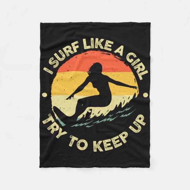 Funny Surf Like A Girl Surfer Design For Women Ret Fleece Blanket (Front)