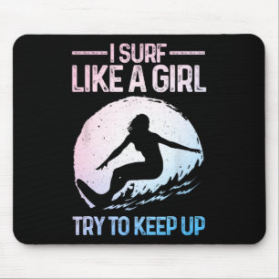 Funny Surf Like A Girl Surfer Design For Women Ret Mouse Mat