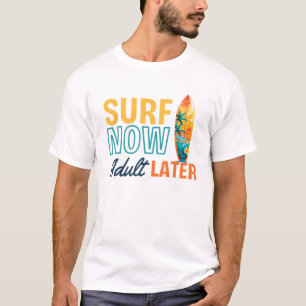 Funny Surf Saying Beach Life Ocean Summer Wave  T-Shirt