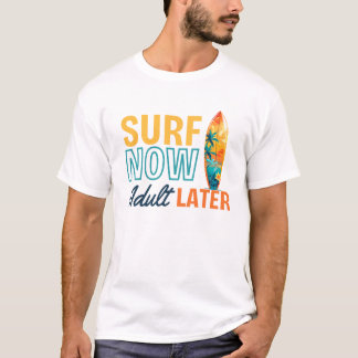 Funny Surf Saying Beach Life Ocean Summer Wave T-Shirt