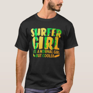 Funny Surfer Girl Design For Women Mum Surf Surfin T-Shirt
