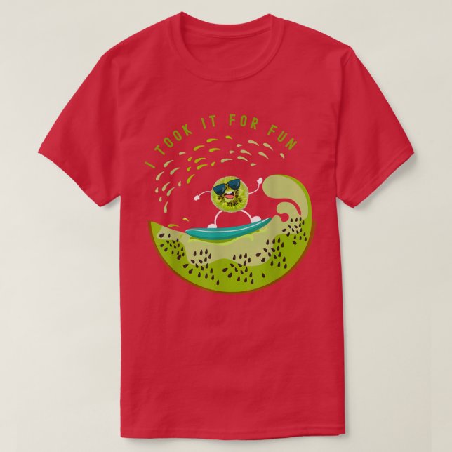 Funny Surfing Kiwi Fruit Vacation Beach I Took It  T-Shirt (Design Front)