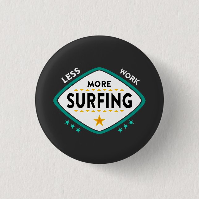 Funny Surfing Quote 3 Cm Round Badge (Front)
