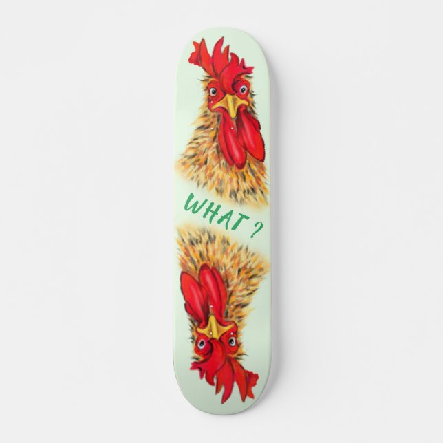Funny Surprised Curious Rooster - What ? - Fun Skateboard (Front)