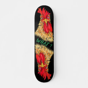 Funny Surprised Curious Rooster - What ? Skateboard