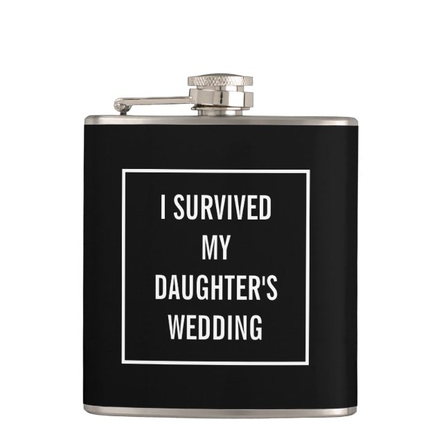Funny Survived Daughter's Wedding Black and White Hip Flask (Front)
