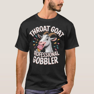 Funny Swap Throat Goat Professional Gobbler T-Shirt