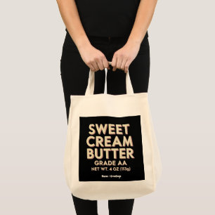 Funny Sweet Cream Butter Gift Perfect Unique Tote Bag