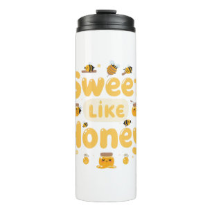 Funny "Sweet Like Honey" Bumblebee Thermal Tumbler