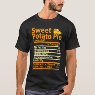 Funny Sweet Potatoes Nutrition Facts Thanksgiving  T-Shirt