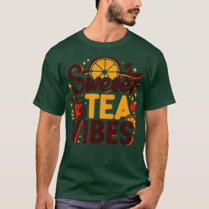 Funny sweet tea quote with a vintage look for wome T-Shirt