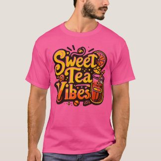 Funny sweet tea quote with a vintage look for wome T-Shirt