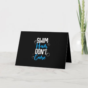 Funny Swim Hair Dont Care Gift Cute Swimming Men Card