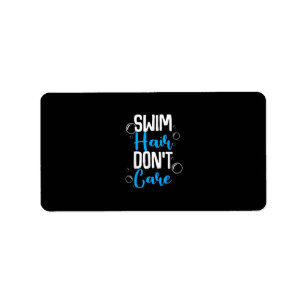 Funny Swim Hair Dont Care Gift Cute Swimming Men Label