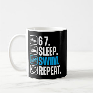 Funny Swimmer 67 Sleep Swim Repeat Coffee Mug