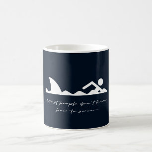 Funny Swimmer Swimming Shark Sarcasm Lover Gift Coffee Mug