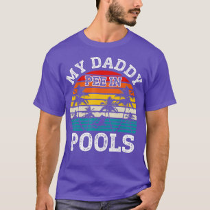 Funny Swimmer Swimming Vacation Retro Daddy Pee In T-Shirt