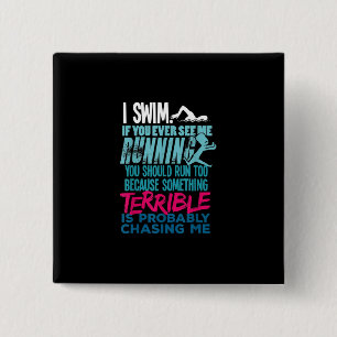 Funny Swimming Gift A Swimmer 15 Cm Square Badge
