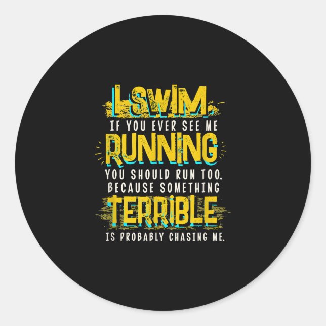 Funny Swimming Gift For Swimmer Classic Round Sticker (Front)