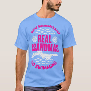 Funny Swimming Grandma Grandmother Gift T-Shirt