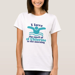 Funny Swimming Humour I Love The Smell Of Chlorine T-Shirt