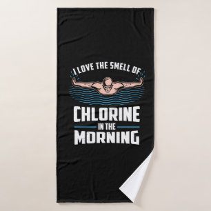 Funny Swimming - I Love The Smell Of Chlorine Bath Towel