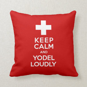 Funny Swiss Pillow - Keep Calm and Yodel Loudly