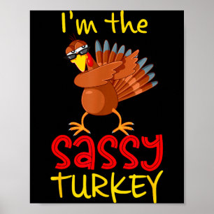 Funny Sy Turkey Matching Family Group Thanksgiving Poster
