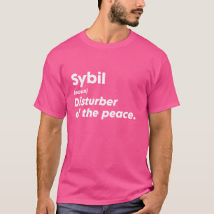 Funny Sybil 'Disturber of the Peace' Custom Person T-Shirt
