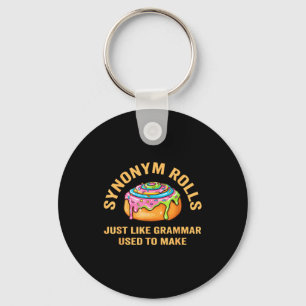Funny Synonym Rolls Joke Cinnamon Rolls Grammar Pu Key Ring