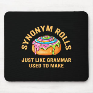 Funny Synonym Rolls Joke Cinnamon Rolls Grammar Pu Mouse Mat
